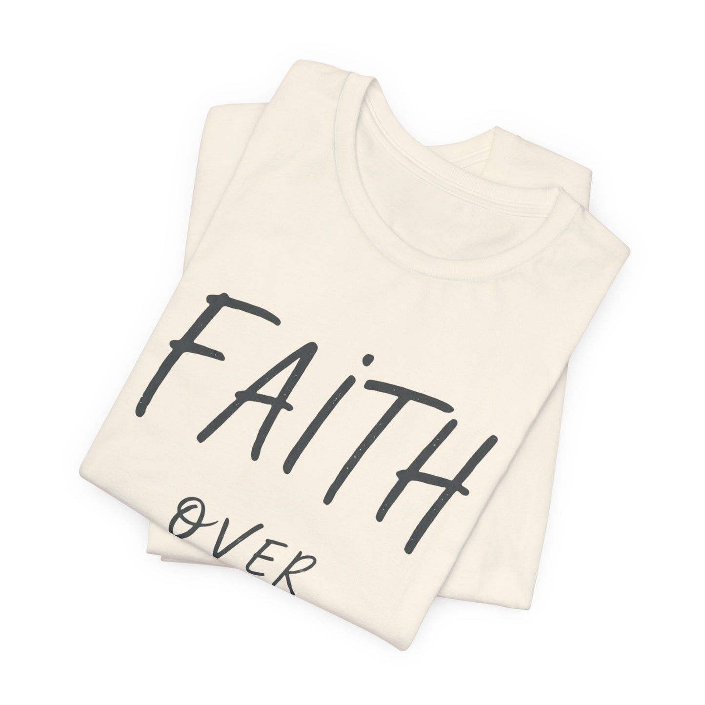 Inspiring 'Faith Over Fear' T-Shirt - Premium Christian Motivational Tee | Embrace Hope & Strength Apparel